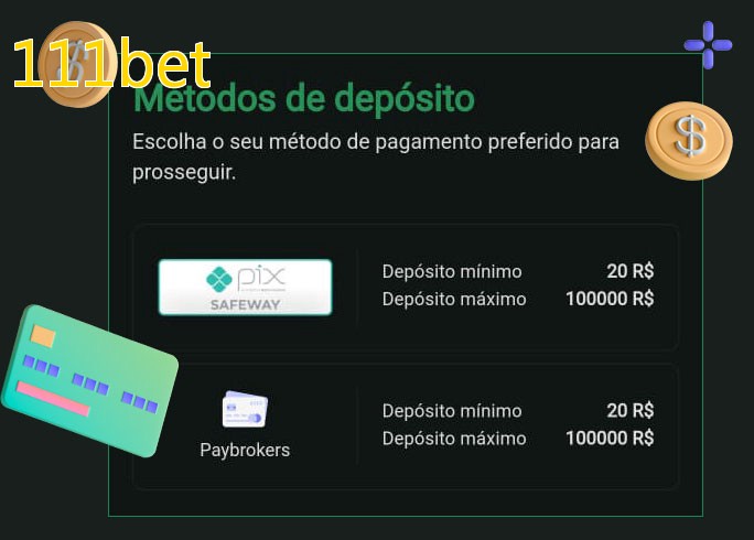 O cassino 111betbet oferece uma grande variedade de métodos de pagamento
